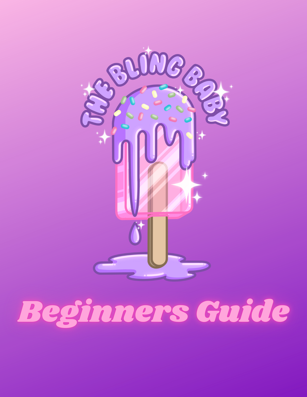 Bling Babyy Beginner's guide